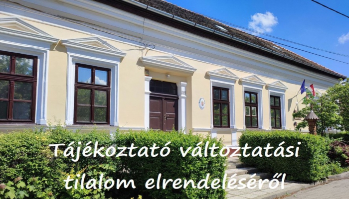 Tájékoztatás változtatási tilalom elrendeléséről